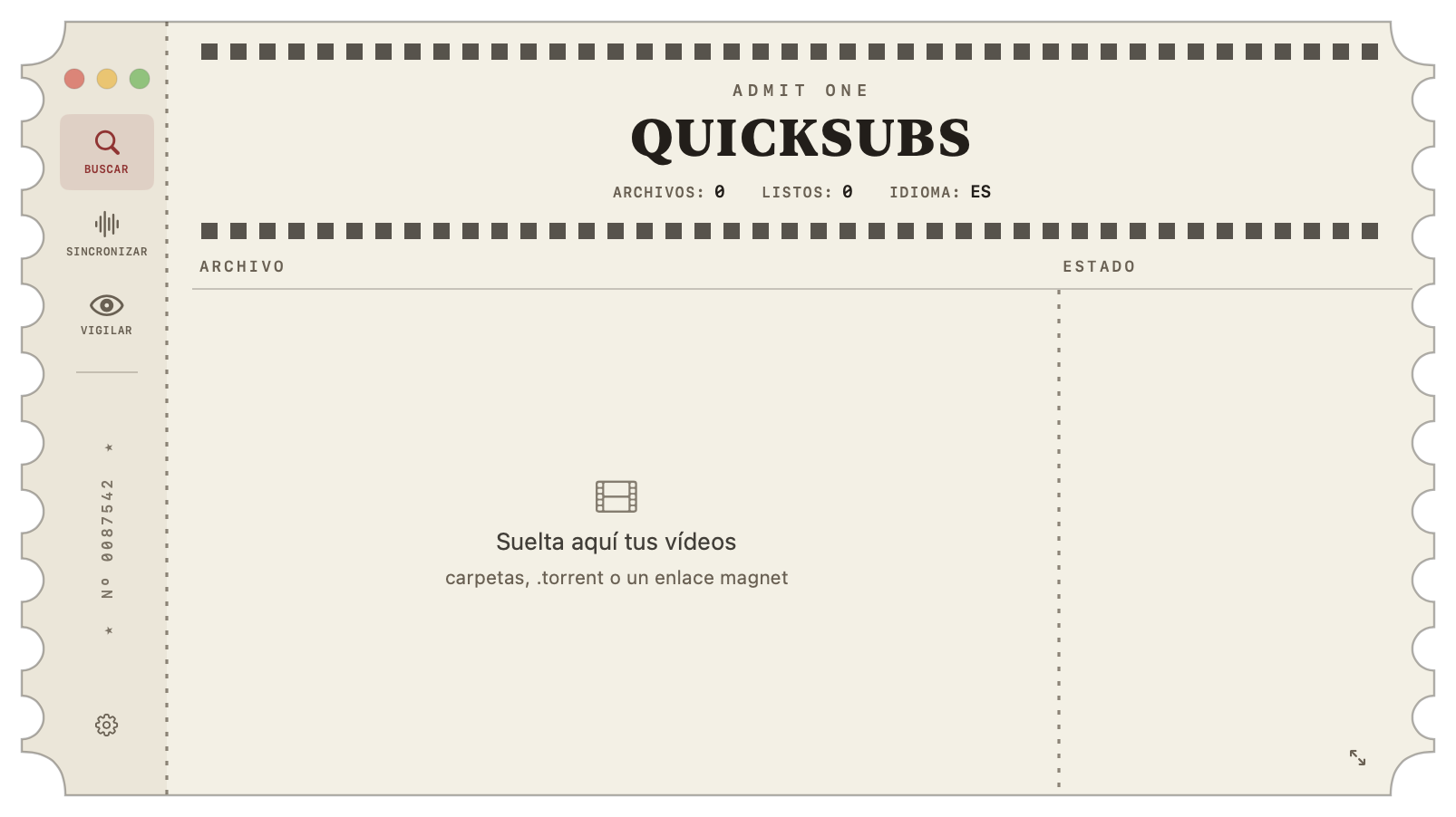 La ventana de QuickSubs con forma de entrada de cine: pestañas Buscar, Sincronizar y Vigilar a la izquierda, y la zona para soltar vídeos en el centro.